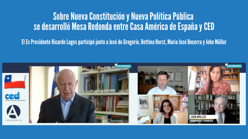 Sobre Nueva Constitución y Nueva Política Pública se desarrolló Mesa Redonda entre Casa América de España y CED