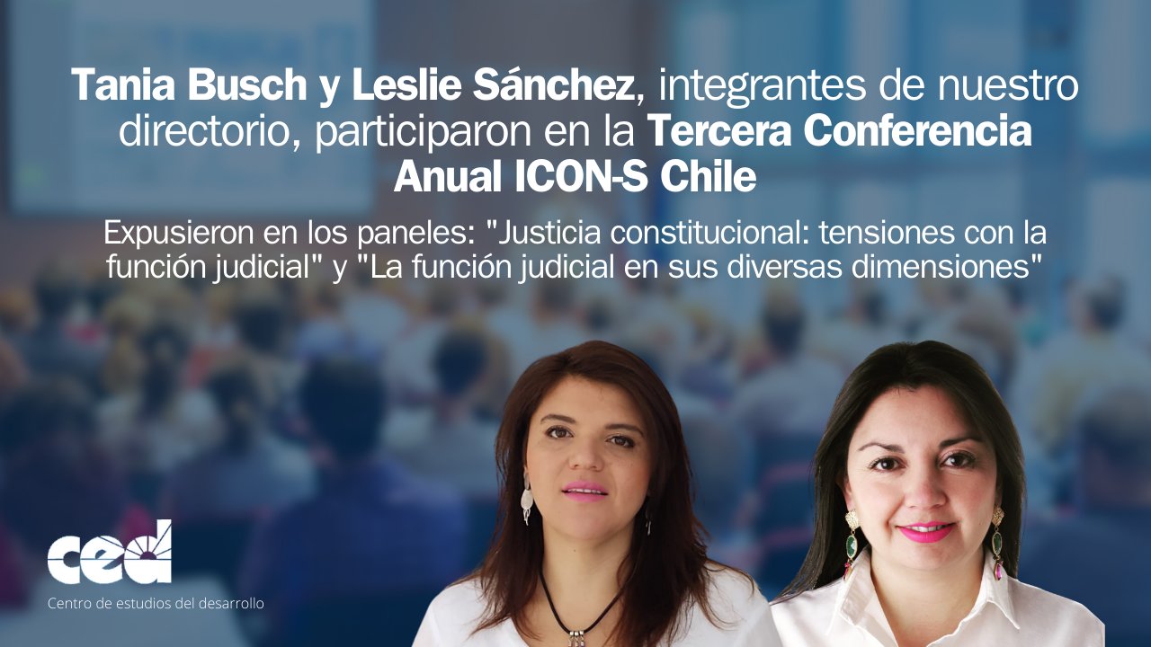 Tania Busch y Leslie Sánchez, integrantes de nuestro directorio, participaron en la Tercera Conferencia Anual ICON·S Capítulo chileno